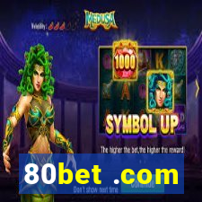 80bet .com